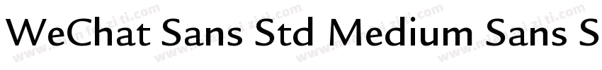 WeChat Sans Std Medium Sans Std M字体转换